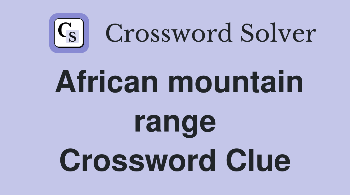 Uncovering African Mountain Ranges in Crossword Puzzles